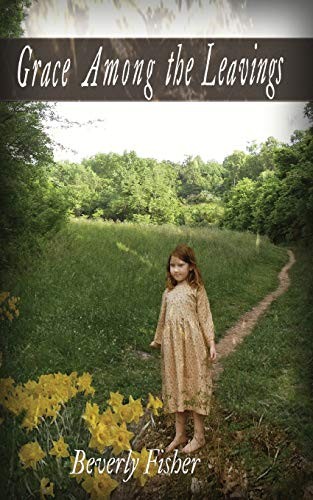 Grace among the leavings - the, leavings.by