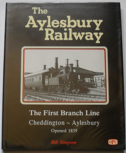 Aylesbury railway the - railway:, first
