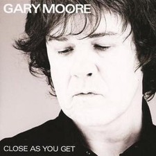 Gary Moore: Close As You Get