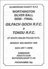 Gilfach Goch v Tondu GLAMORGAN SILVER BALL  SEMI- FINAL 30 Mar 1998 RUGBY PROG