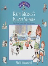 Katie Morag's Island Stories