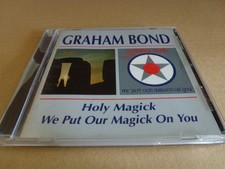 Graham Bond - Holy Magick / We Put Our Magick On You (CD, 1999)