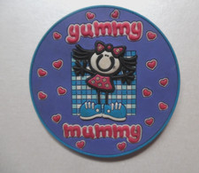Yummy Mummy rubber? circular