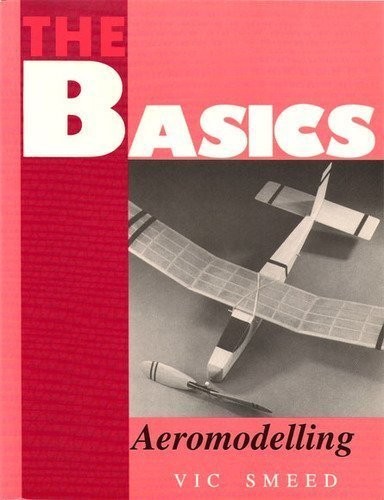 Aeromodelling basics of - aeromodelling:, (basics