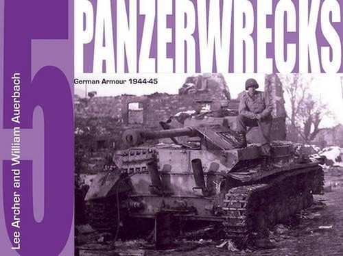 Panzerwrecks german armour - panzerwrecks, 5: