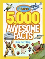 5,000 Awesome Facts about Everything (National Geographic Kids) By National Geo