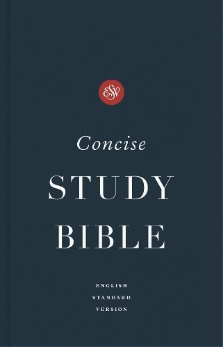 Esv concise study bible - concise,
