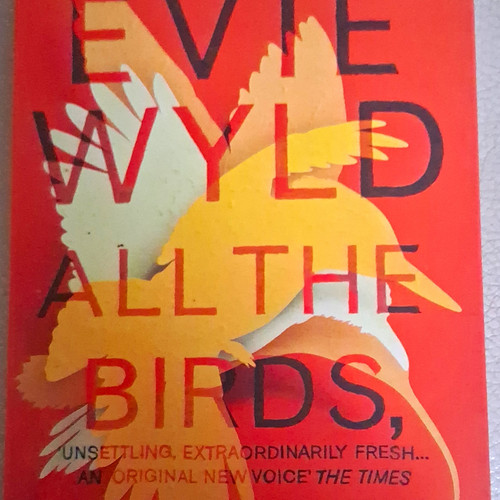 Evie wyld all the birds - wyld,,