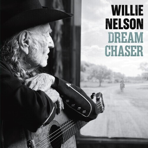 Willie nelson dream chaser - nelson,