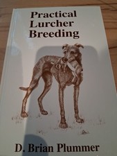 Practical Lurcher Breeding by D. Brian Plummer