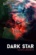 Dark Star, Langmead, Oliver
