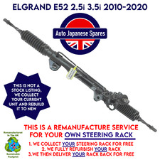 NISSAN ELGRAND E52 2.5i 3.5i 2010-20 RECON & RETURN STEERING RACK 3 DAY SERVICE