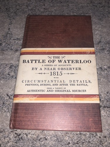 The battle waterloo - of, 1815: