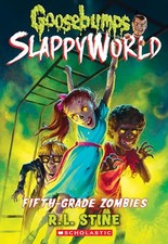 Fifth-Grade Zombies (Goosebumps Slappy..., Stine, R. L.