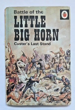 The Battle of Little Big Horn