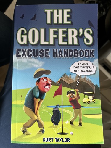 The golfer excuse - golfer's,