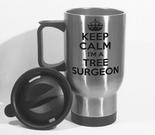 Keep Calm I'm A Tree Surgeon