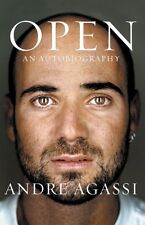 Open: An Autobiography By Andre Agassi. 9780007281428