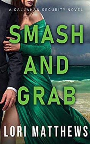 Smash and grab - grab:, action-paction