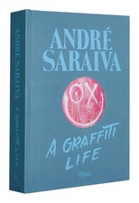 Andr Saraiva: Graffiti Life by