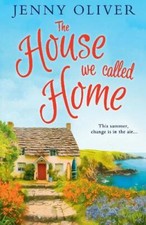 Jenny Oliver - The House We Called Home  *NEW* + FREE P&P