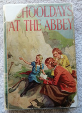 SCHOOLDAYS  AT THE ABBEY- ELSIE J OXENHAM - COLLINS SEAGULL - 1949 - HB/DJ - GC
