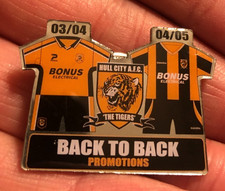 RARE HULL CITY AFC BACK TO BACK PROMOTIONS 2003-04 2004-05 METAL PIN BADGE