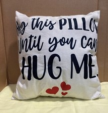 Dunelm 'Hug This Pillow Until You Can Hug Me' Cushion 