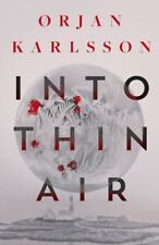 Into Thin Air: Volume 1 by Orjan Karlsson