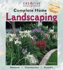 Complete Home Landscaping: Designing, Construct- 9781580110723, paperback, Erler