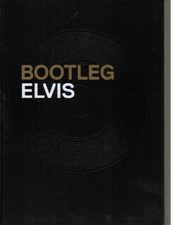 ELVIS PRESLEY -  Bootleg Elvis