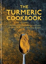 The Turmeric Cookbook: Discover the health benefits and uses of... - Aster