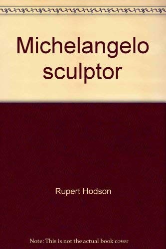 Michelangelo sculptor rupert - sculptor,