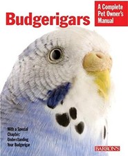 Budgerigars (Complete Pet Owner's Manual) by Immanuel Birmelin Paperback Book