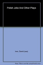 Polish Joke and Other Plays