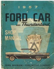 FORD THUNDERBIRD CUSTOM/300 FAIRLANE/500 COUNTRY SEDAN/SQUIRE '57 FACTORY MANUAL