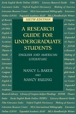 A Research Guide for Undergraduate Students: English and America