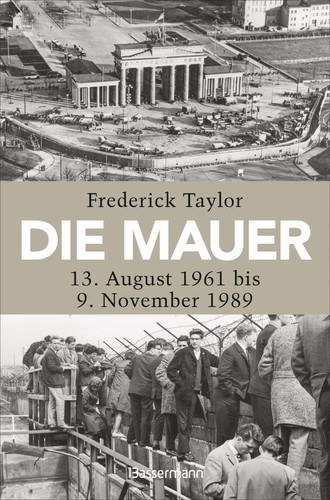 Die mauer frederick taylor - mauer,