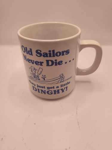 Old sailors never - sailors, die,