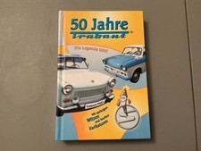 50 Jahre Trabant. Die Legende