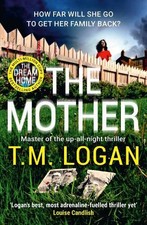 The Mother: The relentlessly