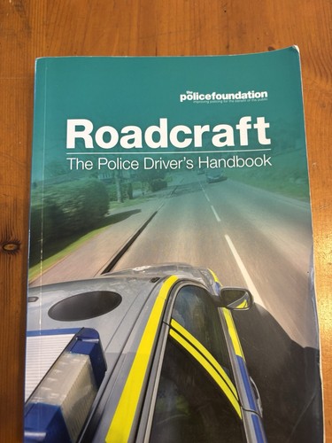 Roadcraft the police driver - the, driver's