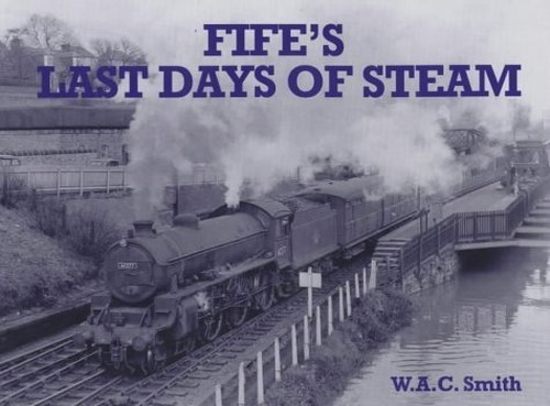 Fife last days steam - last,