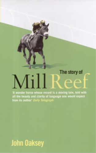 The story mill reef - of,