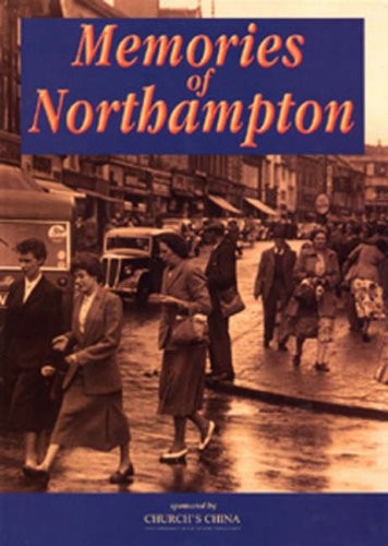 Memories northampton - memories, of