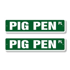 PIG PEN Street Sign (2 Pack)