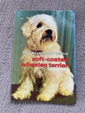 How To Raise And Train A Soft Coated Wheaten Terrier By M O’Connor, Paperback 