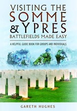 Visiting the Somme and Ypres