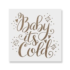 Baby It's Cold Outside Stencil - Craft Airbrush Painting Wall Mylar Reusable