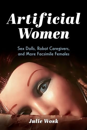 Julie wosk artificial women - artificial,